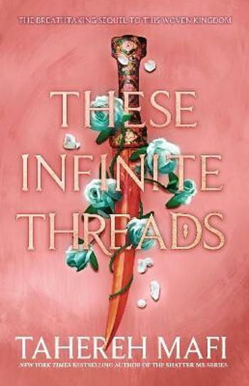 These Infinite Threads - Tahereh Mafi