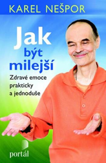 Jak být milejší - Karel Nešpor, Karel Diblík