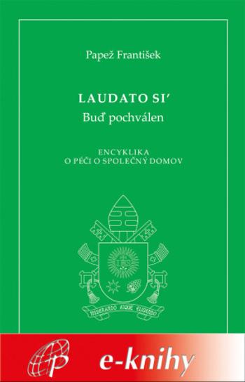 Laudato si' - Papež František - e-kniha