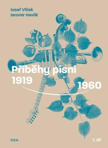 Příběhy písní 1919–1960 (Defekt) - Josef Vlček, Jaromír Havlík