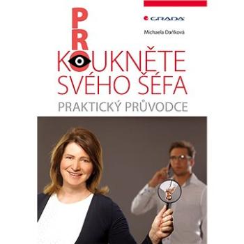 Prokoukněte svého šéfa: Praktický průvodce (978-80-271-0069-9)