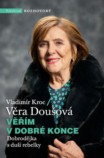 Věřím v dobré konce - Vladimír Kroc, Věra Doušová