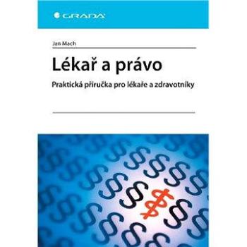 Lékař a právo (978-80-247-3683-9)