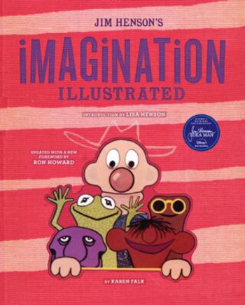 Jim Henson's Imagination Illustrated - Karen Falk