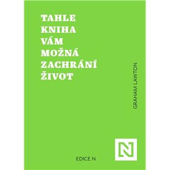 Tahle kniha vám možná zachrání život (978-80-88433-20-0)