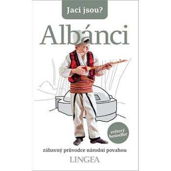 Jací jsou? Albánci (978-80-7508-615-0)