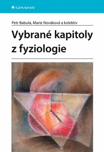 Vybrané kapitoly z fyziologie - Babula Petr, Nováková Marie