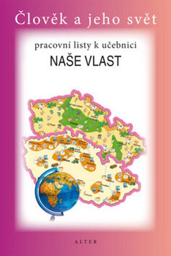 Naše vlast pro 4. ročník ZŠ - Pracovní listy k učebnici