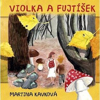 Violka a Fujtíšek (978-80-7553-657-0)