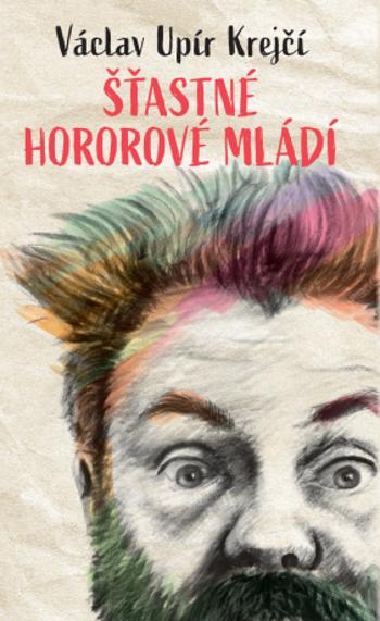 Šťastné hororové mládí (Defekt) - Václav Upír Krejčí