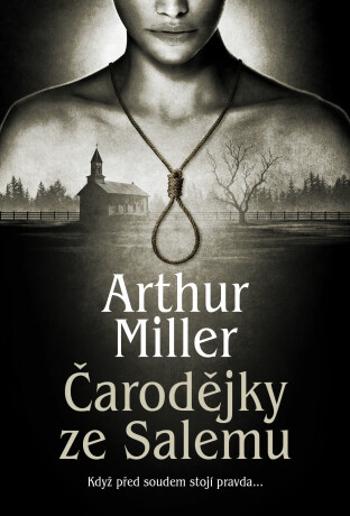 Čarodějky ze Salemu - Arthur Miller