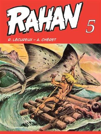 Rahan 5 - André Chéret, Roger Lécureux