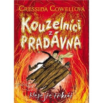 Kouzelníci z pradávna Klepejte třikrát (978-80-7529-725-9)