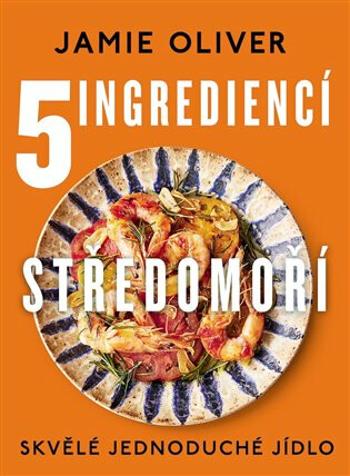 5 ingrediencí - Středomoří - Jamie Oliver