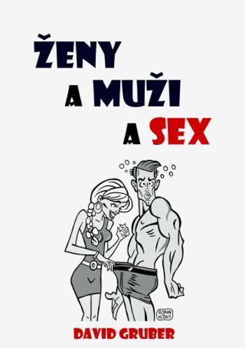 Ženy a muži a sex - David Gruber - e-kniha