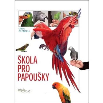 Škola pro papoušky (978-80-209-0434-8)