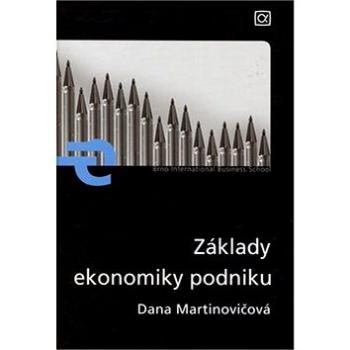 Základy ekonomiky podniku (978-80-87197-91-2)