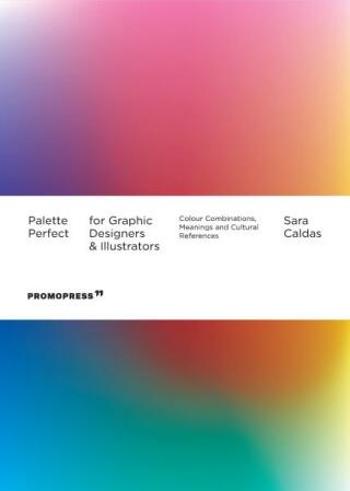 Palette Perfect For Graphic Designers And Illustrators - Sara Caldas