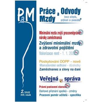 Práce a mzdy 2/2022 – Minimální mzda zvýší pracovněprávní nároky zaměstnanců: Valorizace rent – 1. l (9771801993259)