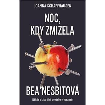 Noc, kdy zmizela Bea Nesbitová (978-80-735-9572-2)