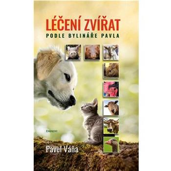 Léčení zvířat podle bylináře Pavla (978-80-7281-573-9)