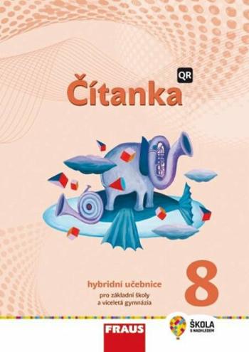 Čítanka 8 - nová generace, Hybridní učebnice - Karel Šebesta