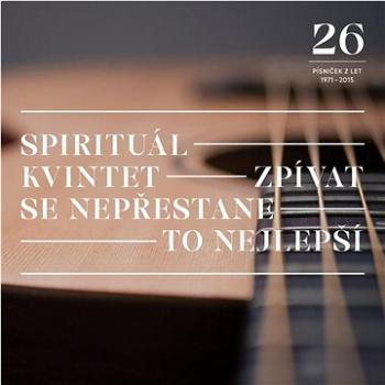 Spirituál kvintet: Zpívat se nepřestane / To nejlepší (2x LP) - LP (SU6755-1)