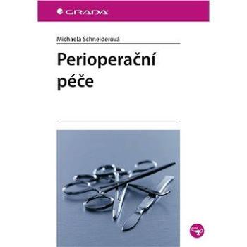 Perioperační péče (978-80-247-4414-8)