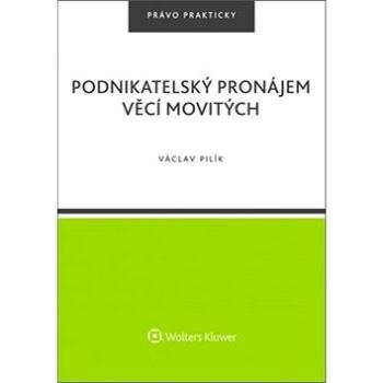 Podnikatelský pronájem věcí movitých (978-80-7552-974-9)