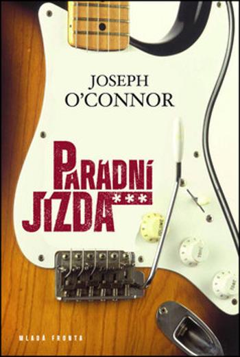 Parádní jízda - Joseph O'Connor