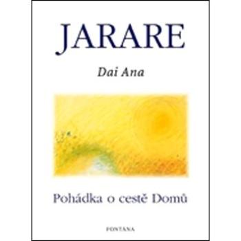 Jarare: Pohádka o cestě domů (80-7336-421-2)