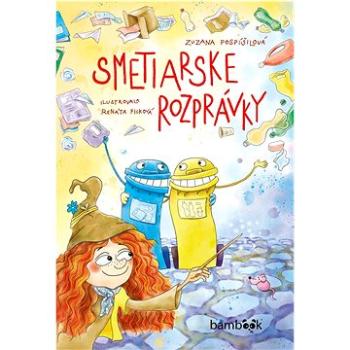 Smetiarske rozprávky (978-80-8090-376-3)