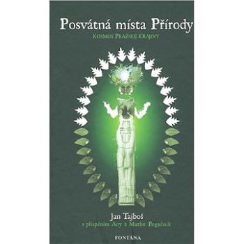 Posvátná místa Přírody: Kosmos pražské krajiny (80-7336-391-7)