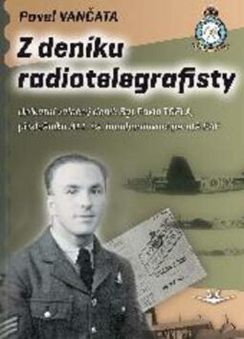 Z deníku radiotelegrafisty - Pavel Vančata