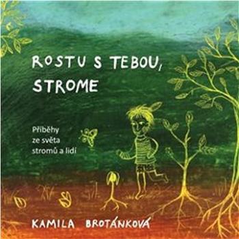 Rostu s Tebou, strome (978-80-907974-2-0)