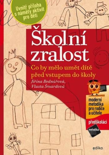 Školní zralost - Jiřina Bednářová, Vlasta Šmardová