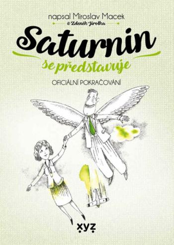 Saturnin se představuje - Zdeněk Jirotka, Miroslav Macek