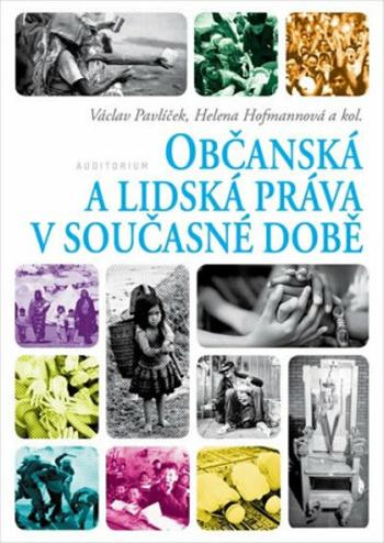 Občanská a lidská práva v současné době - Václav Pavlíček, Helena Hofmannová