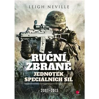 Ruční zbraně jednotek speciálních sil 2001-2015 (978-80-271-0329-4)