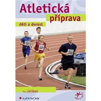 Atletická příprava (978-80-247-0797-6)