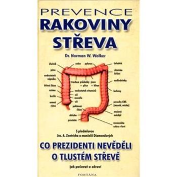 Prevence rakoviny střeva: Co prezidenti nevěděli o tlustém střevě. (80-86179-12-5)