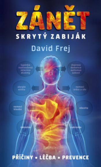 Zánět - skrytý zabiják - David Frej