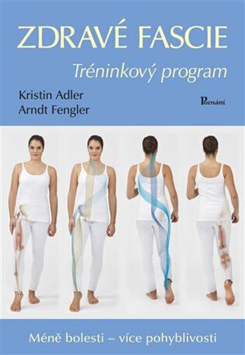 Zdravé fascie - Arndt Fengler, Kristin Adler