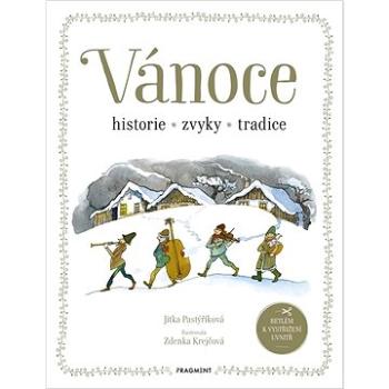 Vánoce Historie, zvyky, tradice (978-80-253-5866-5)