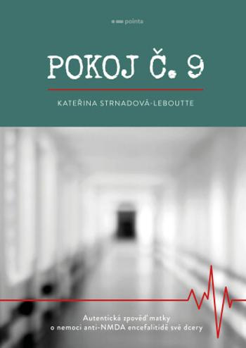 Pokoj č.9 - Kateřina Strnadová-Leboutte