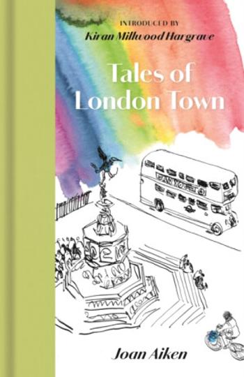 Tales of London Town - Joan Aiken