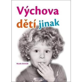 Výchova dětí jinak (978-80-7651-027-2)