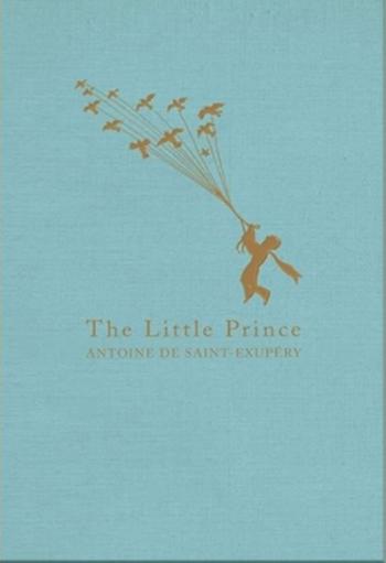 The Little Prince - Antoine de Saint-Exupéry