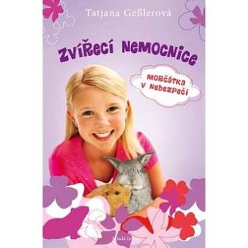 Zvířecí nemocnice: Morčátka v nebezpečí (978-80-204-3876-8)