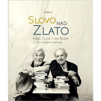 Slovo nad zlato: Z cyklu českého rozhlasu (978-80-88286-19-6)